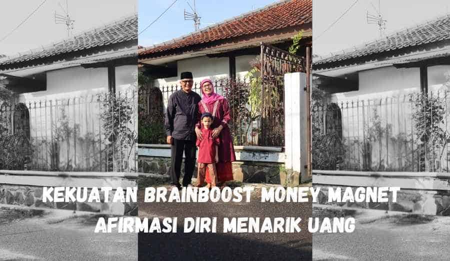 Kekuatan Brainboost Money Magnet Afirmasi Diri Menarik Uang